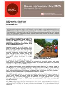 Disaster relief emergency fund (DREF) Botswana: Floods DREF operation n° MDRBW002 GLIDE n° FL[removed]BWA 20 February, 2013