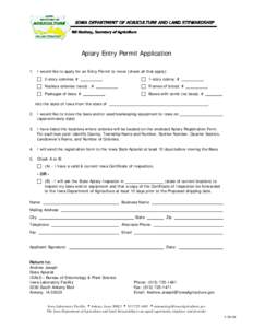 Apiary Entry Permit Application 1. I would like to apply for an Entry Permit to move (check all that apply): F 2-story colonies. # F 1-story colony. #