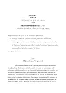 AGREEMENT BETWEEN THE GOVERNMENT OF THE FAROES AND THE GOVERNMENT OF SAINT LUCIA CONCERNING INFORMATION ON TAX MATTERS