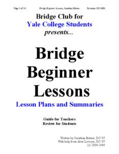 Page 1 of 24  Bridge Beginner Lessons, Jonathan Bittner Revision: [removed]