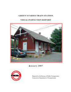 GREEN’S FARMS TRAIN STATION VISUAL INSPECTION REPORT