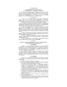 Nº 27695-MINAE EL PRESIDENTE DE LA REPUBLICA Y LA MINISTRA DEL AMBIENTE Y ENERGIA, En uso de las facultades que les confieren los incisos 3) y 18) del artículo 140 de la Constitución Política, el artículo 6 inciso O