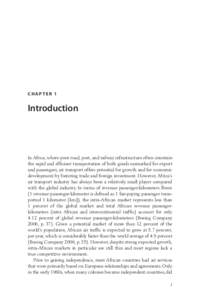 CHAPTER 1  Introduction In Africa, where poor road, port, and railway infrastructure often constrain the rapid and efficient transportation of both goods earmarked for export