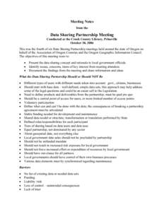 Meeting Notes from the Data Sharing Partnership Meeting Conducted at the Crook County Library, Prineville October 30, 2006