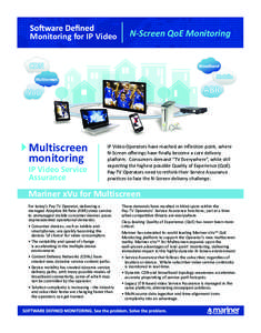 Monitoring for IP Video  Multiscreen monitoring IP Video Service Assurance