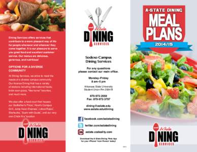 MEAL PLANS A-STATE DINING  Dining Services offers services that