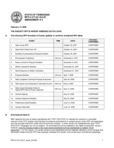 STATE OF TENNESSEE RFP # [removed]AMENDMENT # 4 February 14, 2008 THE SUBJECT RFP IS HEREBY AMENDED AS FOLLOWS. A.