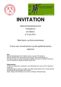 INVITATION Næstved Speedskating Klub Pinsestævne på Vejbane. d. 07 juni 2014.