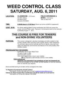 WEED CONTROL CLASS SATURDAY, AUG. 6, 2011 LOCATION: CLASSROOM: (3.5 hours) NH DES Offices