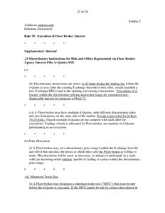 25 of 28 Exhibit 5 Additions underscored Deletions [bracketed] Rule 70. Execution of Floor Broker Interest *