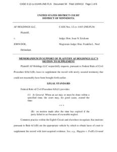 CASE 0:12-cvJNE-FLN Document 54 FiledPage 1 of 6  UNITED STATES DISTRICT COURT DISTRICT OF MINNESOTA  AF HOLDINGS LLC,