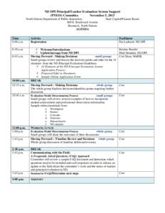 ND DPI Principal/Teacher Evaluation System Support (PTESS) Committee November 5, 2013 North Dakota Department of Public Instruction 600 E. Boulevard Avenue Bismarck, North Dakota