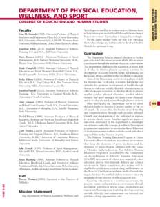 COLLEGE OF EDUCATION AND HUMAN STUDIES Faculty Linn M. Stranak[removed]University Professor of Physical Education and Department Chair. B.S., Union University; M.S., University of Kentucky; D.A., Middle Tennessee State U