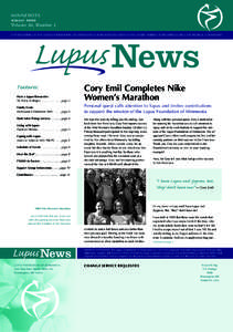 M I N N E S O TA winter 2006 Volume 30, Number 1 A PUBLICATION OF THE LUPUS FOUNDATION OF MINNESOTA FOR INDIVIDUALS WITH LUPUS, THEIR FAMILIES, THEIR FRIENDS AND THE MEDICAL COMMUNITY  Lupus News