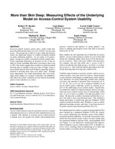 More than Skin Deep: Measuring Effects of the Underlying Model on Access-Control System Usability Robert W. Reeder Microsoft Redmond, WA 