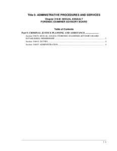 Title 5: ADMINISTRATIVE PROCEDURES AND SERVICES Chapter 316-B: SEXUAL ASSAULT FORENSIC EXAMINER ADVISORY BOARD Table of Contents Part 9. CRIMINAL JUSTICE PLANNING AND ASSISTANCE ....................... Section 3360-N. SE