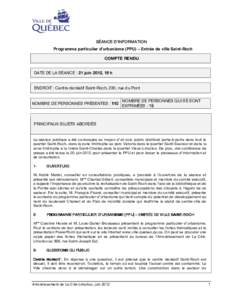 SÉANCE D’INFORMATION Programme particulier d’urbanisme (PPU) – Entrée de ville Saint-Roch COMPTE RENDU DATE DE LA SÉANCE : 21 juin 2012, 19 h