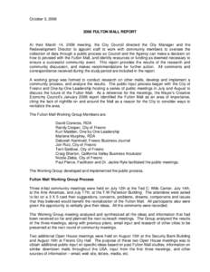 October 3, [removed]FULTON MALL REPORT At their March 14, 2006 meeting, the City Council directed the City Manager and the Redevelopment Director to appoint staff to work with community members to oversee the collection