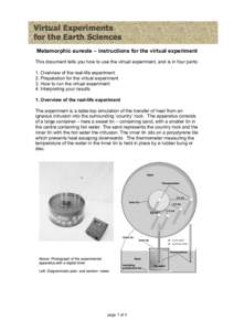 Metamorphic aureole – instructions for the virtual experiment This document tells you how to use the virtual experiment, and is in four parts: 1. Overview of the real-life experiment 2. Preparation for the virtual expe