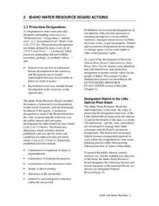 2 IDAHO WATER RESOURCE BOARD ACTIONS 2.1 Protection Designations A comprehensive state water plan may designate outstanding waterways as a “Protected river,” being either a “natural river” or a “recreational ri