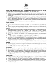 = = GENERAL TERMS AND CONDITIONS FOR TRAVEL AGREEMENTS IN THE FIELD OF GROUP TRAVELS BY THE TMB TOURISMUS –MARKETING BRANDENBURG GMBH (SUBSEQUENTLY REFERRED TO AS “TMB”) 1. Signing of contract a) The travel agreeme