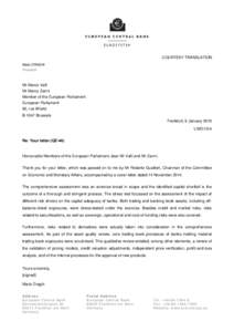 To Mr Marco Valli and Mr Marco Zanni, MEP, on the comprehensive assessment