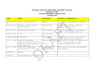 CENTRAL MONTANA RESOURCE ADVISORY COUNCIL September 18, 2013 Lewistown Field Office Conference Room Lewistown, MT Time