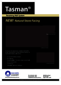 Tasman® Part of BelleStone™ Range Retaining Wall System  NEW! Natural Stone Facing