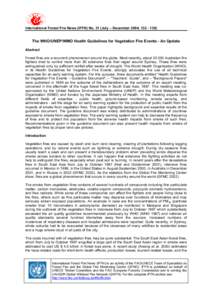 International Forest Fire News (IFFN) No. 31 (July – December 2004, The WHO/UNEP/WMO Health Guidelines for Vegetation Fire Events - An Update Abstract Forest fires are a recurrent phenomenon around the glob