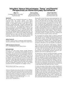 Intruders Versus Intrusiveness: Teens’ and Parents’ Perspectives on Home-Entryway Surveillance Blase Ur ∗ Carnegie Mellon University [removed]