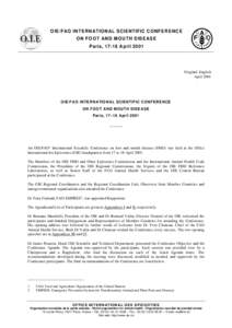 O IE /F AO IN T E R N AT IO N AL S C IE N TIFIC C O N FE R E N C E O N F O O T AN D M O U T H D IS E AS E P aris, 17-18 April 2001 Original: English April 2001