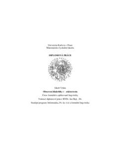 Univerzita Karlova v Praze Matematicko-fyzikální fakulta DIPLOMOVÁ PRÁCE Jakub Vrána Obnovení diakritiky v českém textu