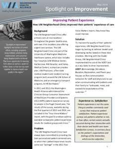 May[removed]Spotlight on Improvement Improving Patient Experience How UW Neighborhood Clinics improved their patients’ experience of care Background