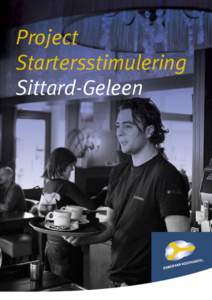 Project Startersstimulering Sittard-Geleen Eigen baas zijn… in Sittard-Geleen…