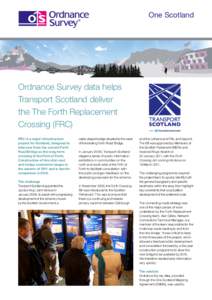 One Scotland  Ordnance Survey data helps Transport Scotland deliver the The Forth Replacement Crossing (FRC)