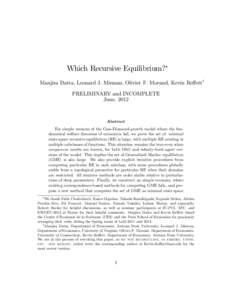 Which Recursive Equilibrium? Manjira Datta, Leonard J. Mirman, Olivier F. Morand, Kevin Re¤etty PRELIMINARY and INCOMPLETE June, 2012  Abstract
