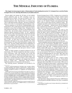 THE MINERAL INDUSTRY OF FLORIDA This chapter has been prepared under a Memorandum of Understanding between the U.S. Geological Survey and the Florida Geological Survey for collecting information on all nonfuel minerals. 