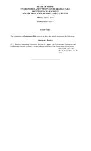STATE OF MAINE ONE HUNDRED AND TWENTY-SIXTH LEGISLATURE SECOND REGULAR SESSION SENATE ADVANCED JOURNAL AND CALENDAR Monday, April 7, 2014 SUPPLEMENT NO. 7
