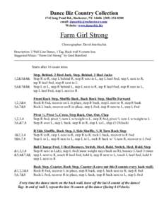 Dance Biz Country Collection 1742 long Pond Rd., Rochester, NY[removed]0300 email: [removed] Website: www.dancebiz.biz  Farm Girl Strong