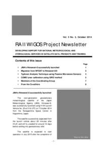 Vol. 5 No. 3, October[removed]RA II WIGOS Project Newsletter DEVELOPING SUPPORT FOR NATIONAL METEOROLOGICAL AND HYDROLOGICAL SERVICES IN SATELLITE DATA, PRODUCTS AND TRAINING