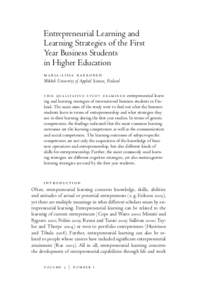 Entrepreneurial Learning and Learning Strategies of the First Year Business Students in Higher Education m a r j a - l i i s a k a k ko n e n Mikkeli University of Applied Sciences, Finland