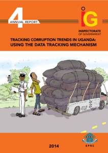 ANNUAL REPORT  TRACKING CORRUPTION TRENDS IN UGANDA: USING THE DATA TRACKING MECHANISM