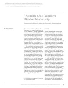 “Nonprofit leaders need to recognize that the board chair–executive director relationship is an important and powerful resource that can be leveraged in support of the organization’s mission. They need to promote a