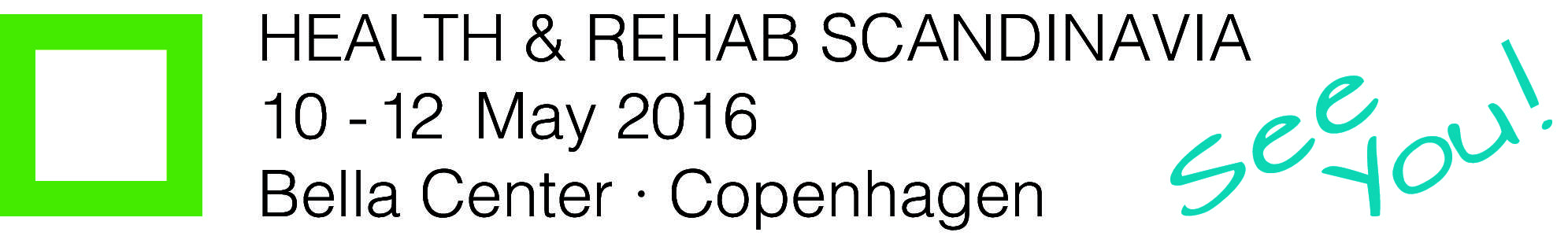 HEALTH & REHAB SCANDINAVIAMay 2016 Bella Center · Copenhagen 