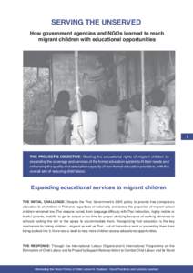 SERVING THE UNSERVED How government agencies and NGOs learned to reach migrant children with educational opportunities 1