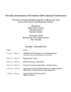 Nevada Association of Counties 2014 Annual Conference “Nevada’s Counties Working Together to Honor the Past, Secure the Present and Shape the Future” Hosted by: White Pine County Eureka County