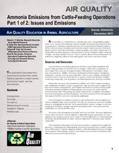 AIR QUALITY Ammonia Emissions from Cattle-Feeding Operations Part 1 of 2: Issues and Emissions AIR QUALITY EDUCATION IN ANIMAL AGRICULTURE Sharon L. P. Sakirkin, Research Associate, 	   Texas AgriLife Research