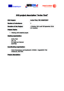 EVS project description “Arche Tirol” EVS Project: Arche Tirol, PICNumber of volunteers: