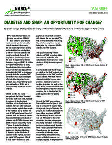 DATA Brief DATA BRIEF 3/JUNE 2013 Diabetes and SNAP: An Opportunity for Change? By Scott Loveridge (Michigan State University) and Adam Reimer (National Agricultural and Rural Development Policy Center)