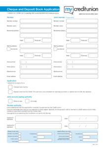 Cheque and Deposit Book Application T[removed]F[removed]E Locked Bag 7003 Concord West NSW 2138 E [removed] ABN[removed]AFSL[removed]Member